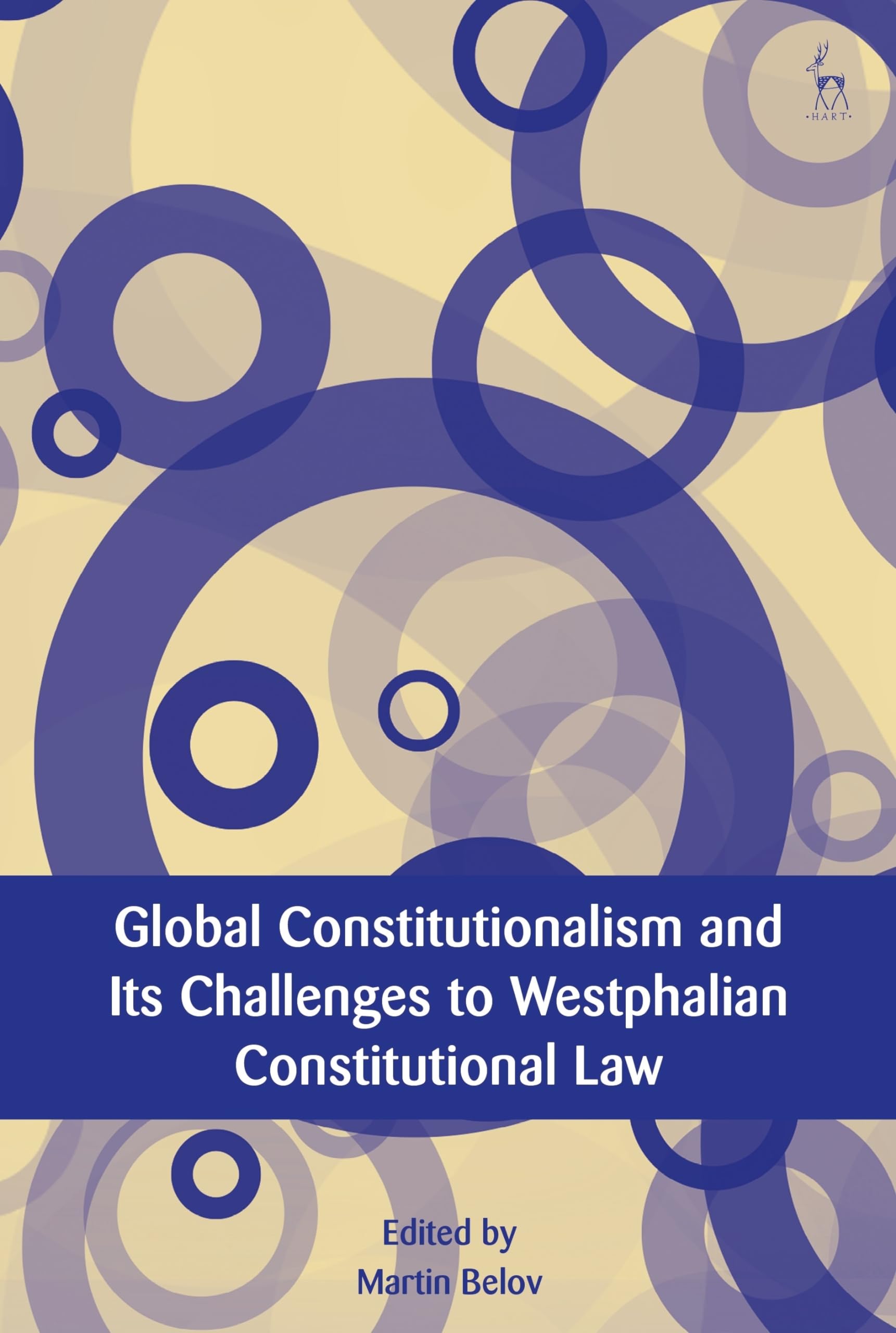 Buy Global Constitutionalism and Its Challenges to Westphalian Constitutional Law (European Academy of Legal Theory Monograph Series) — BookShops.in