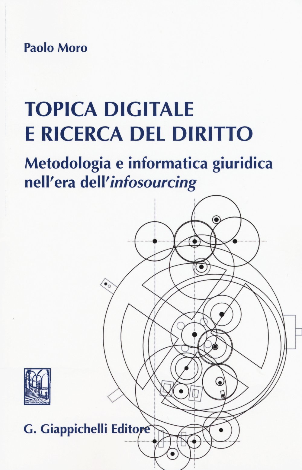 Topica Digitale E Ricerca Del Diritto. Metodologia E Informatica Giuridica Nell'era Dell'«Infosourcing» - 4