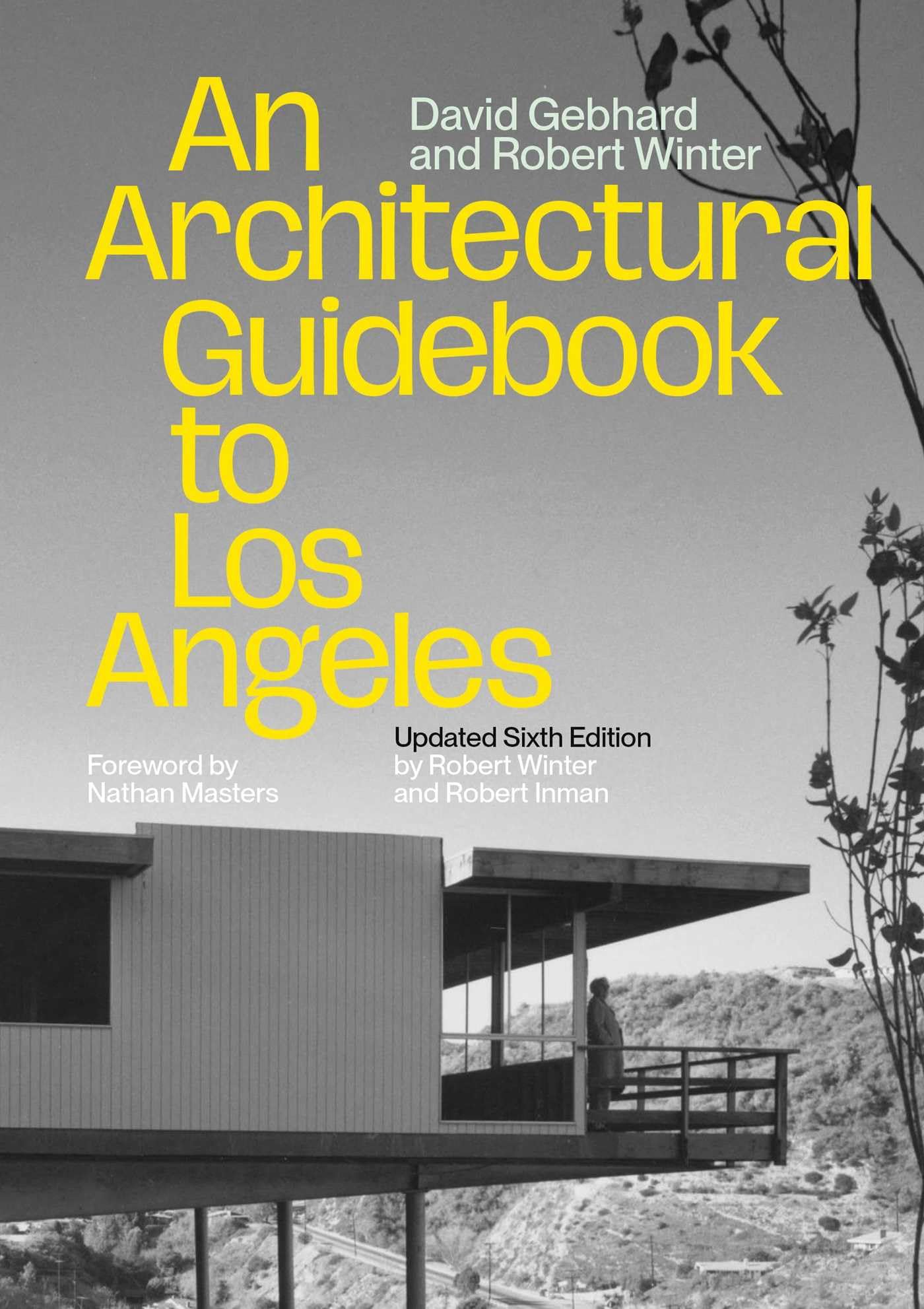 Architectural Guidebook to Los Angeles, An: Updated Sixth Edition