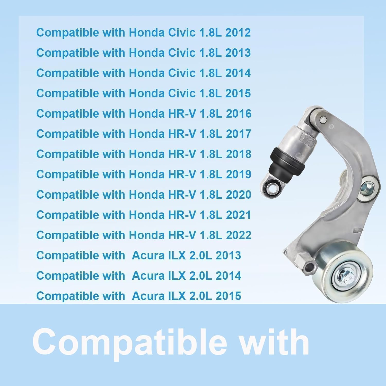 Belt Tensioner Assembly with Pulley Compatibility with Honda Civic 2006-2015 HRV 2016-2018 Acura ILX 2013-2015 1.8L 2.0L Replace 39385 3117051BH01 31170R0A015 31170R0A005 31170R0A025 3117051BH02