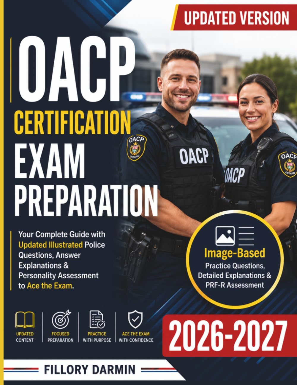 OACP Certification Exam Preparation: Your Complete Guide with Updated Illustrated Police Questions, Answer Explanations & Personality Assessment to Ace the Exam
