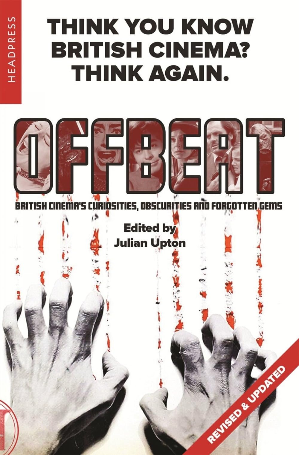 Offbeat (Revised & Updated): British Cinemas Curiosities, Obscurities and Forgotten Gems