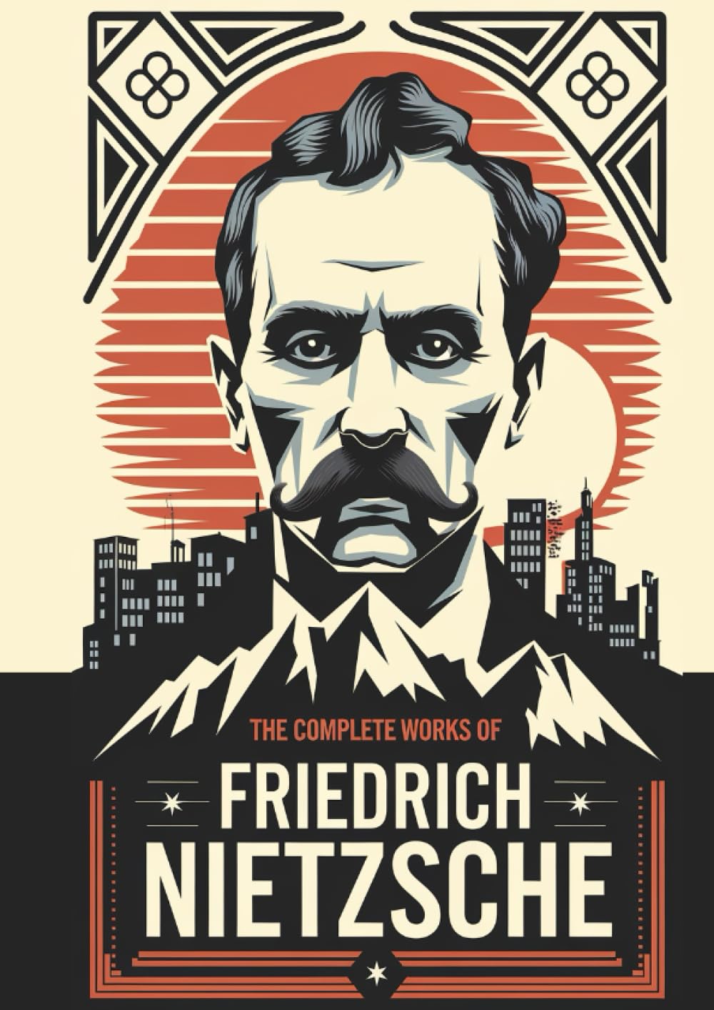 The Complete Works of Nietzsche: including Thus Spake Zarathustra, Beyond Good and Evil, Human All Too Human, The Birth of Tragedy and many more
