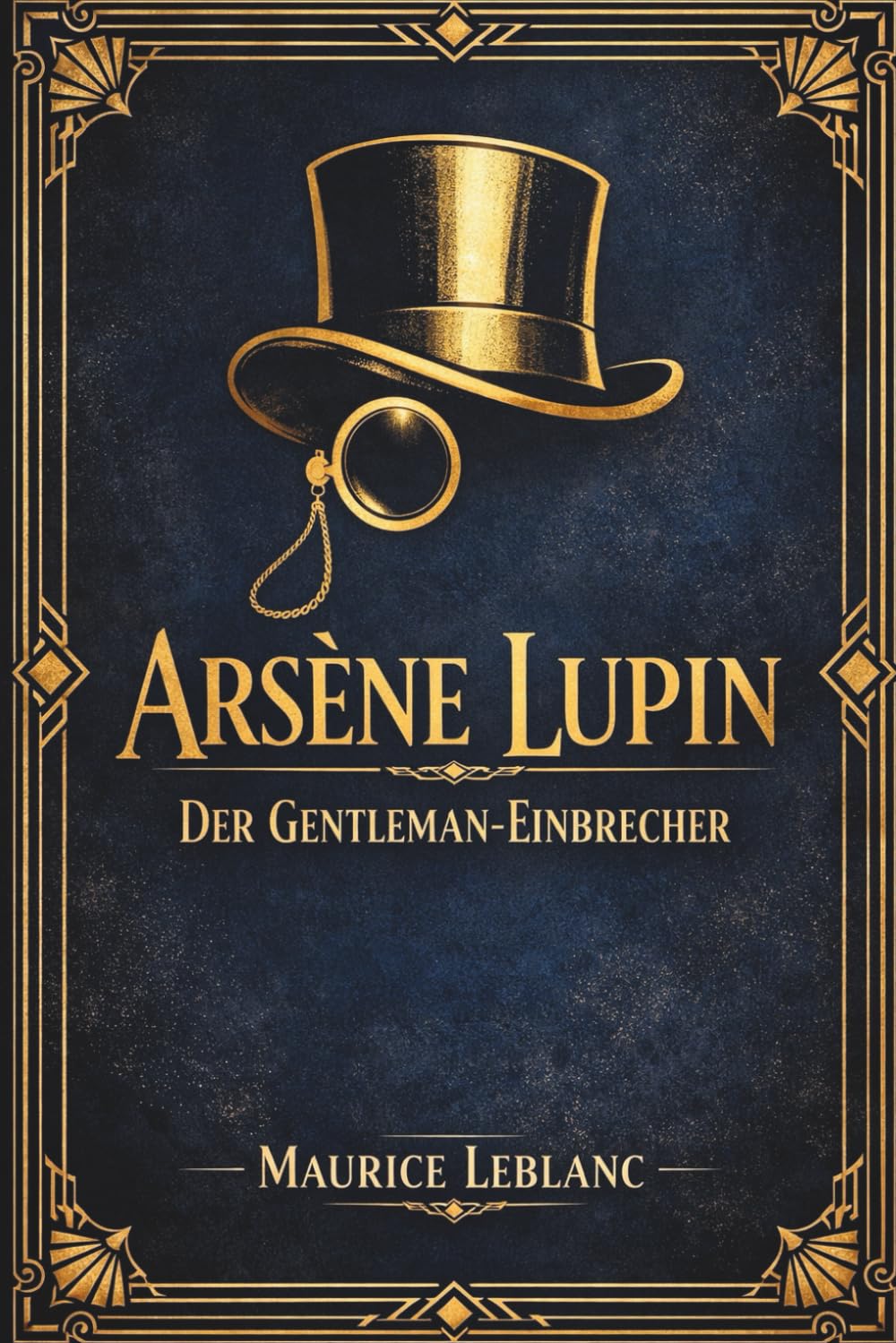 Arsène Lupin: Der Gentleman-Einbrecher