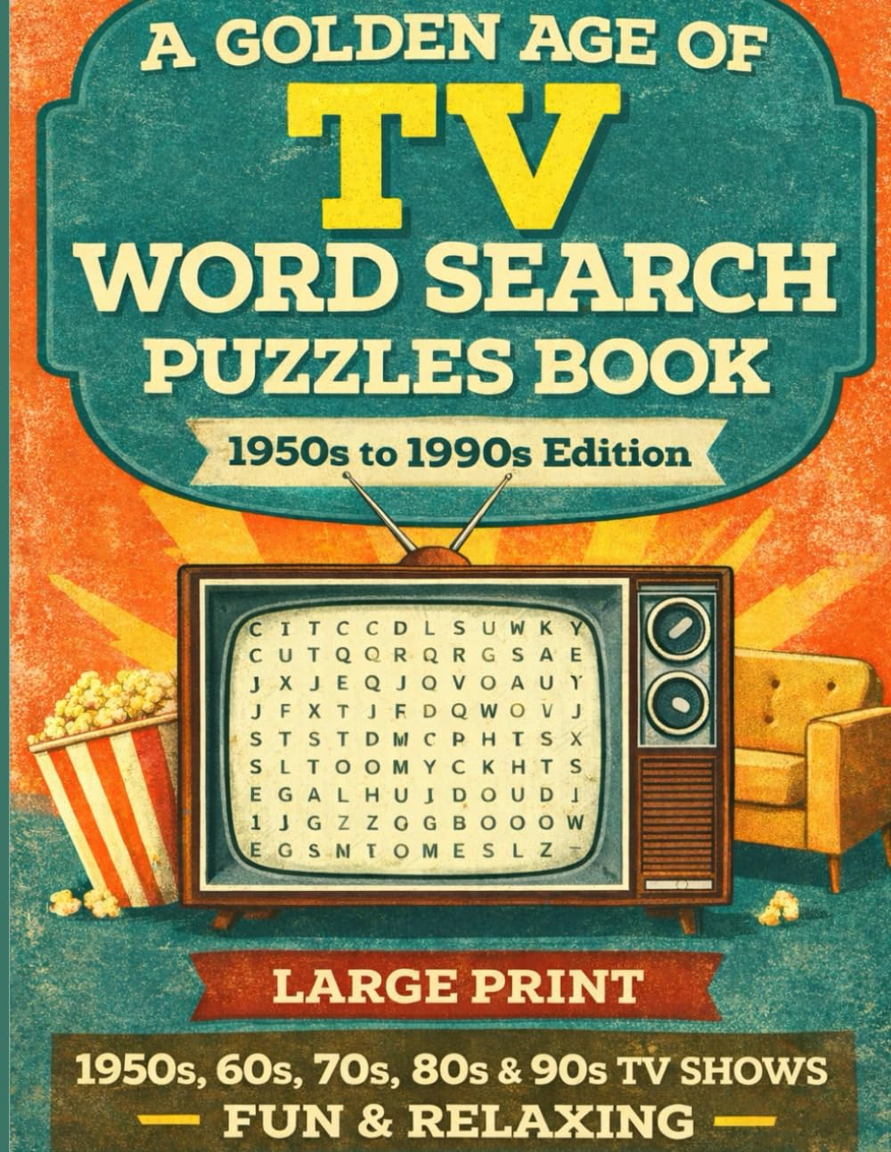 A Nostalgic Large Print Collection of 1950s to 1990s Classic Hits: Great Gift for Adults, Seniors, and Television Lovers