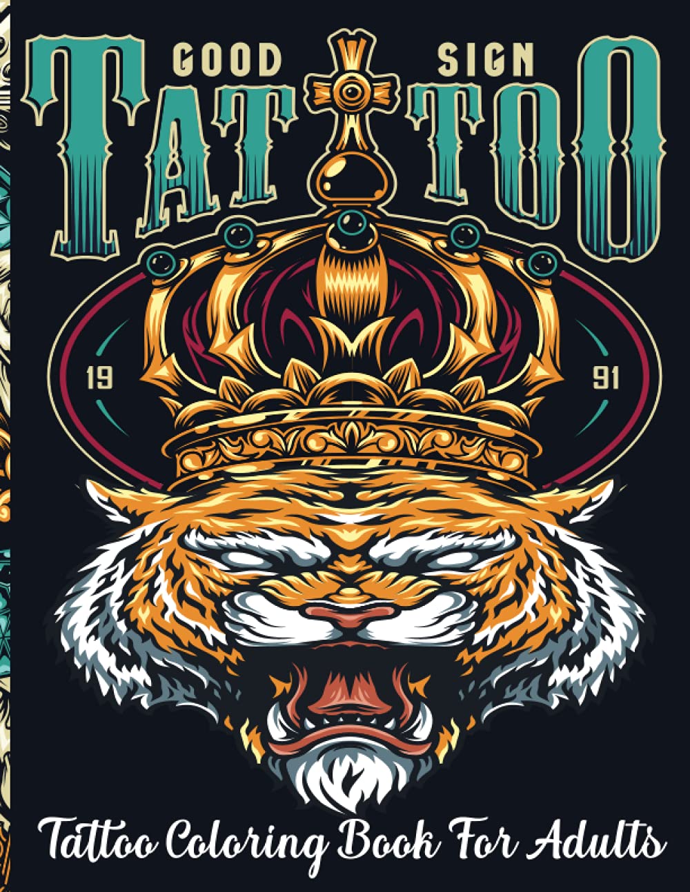 Tattoo Coloring Book For Adults: Over 110 Coloring Pages For Adult Relaxation With Beautiful Modern Tattoo Designs Such As Sugar Skulls, Hearts, Roses and More!
