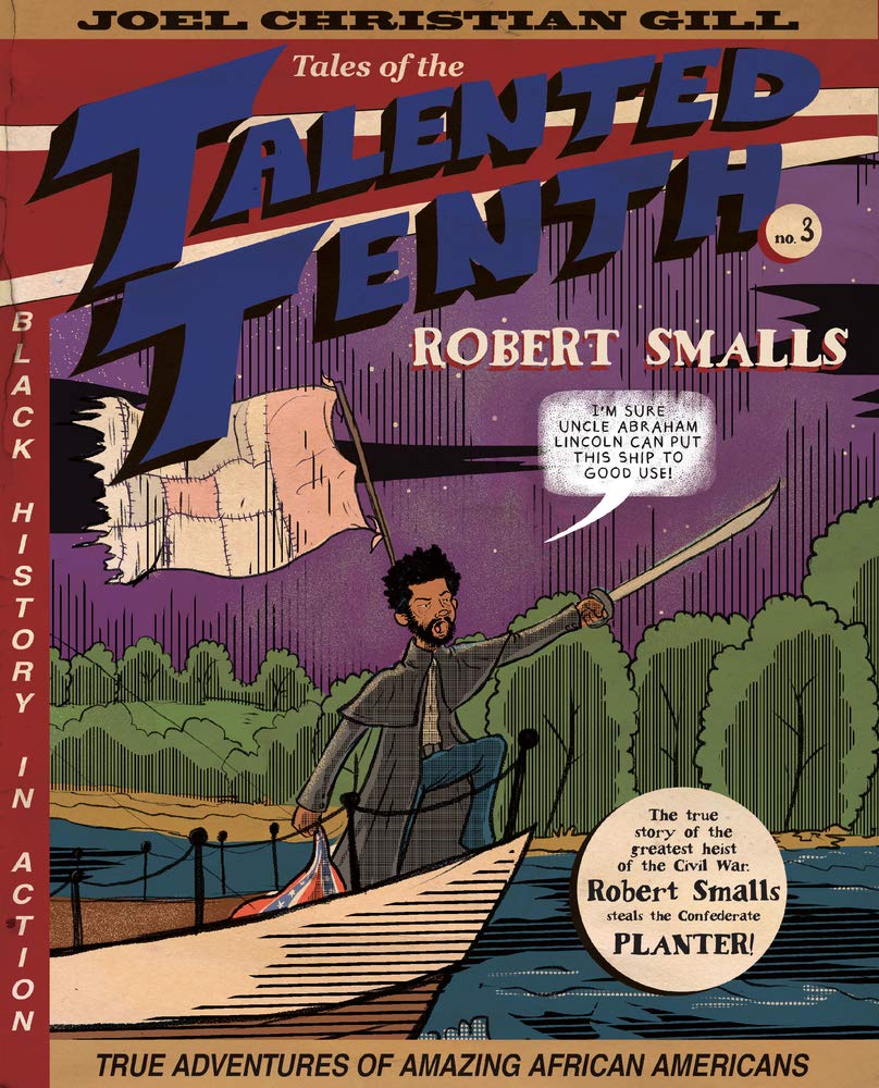 Robert Smalls: Tales of the Talented Tenth, no. 3 (3)