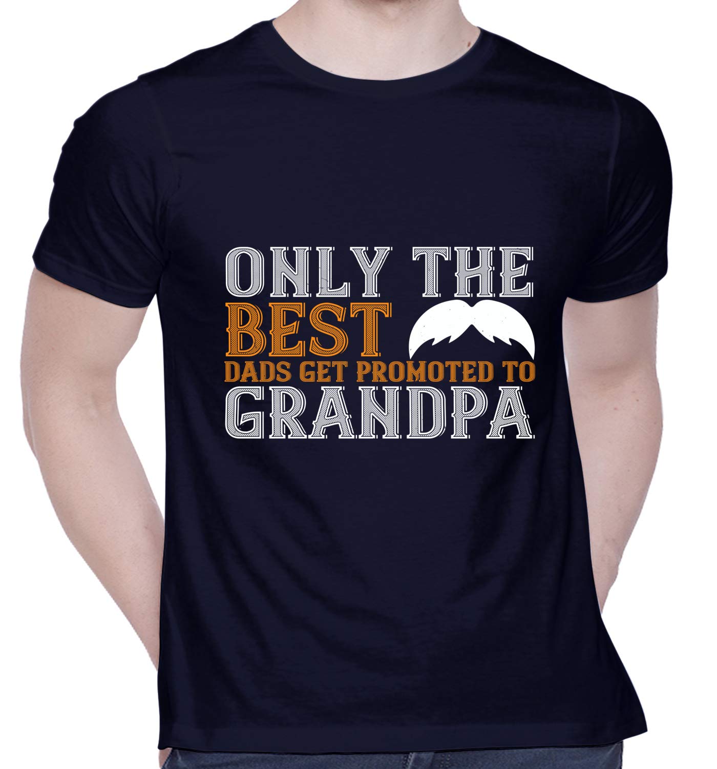 Graphic Printed T-Shirt for Unisex Only The Best dads get Promoted to Grandpa Tshirt | Casual Half Sleeve Round Neck T-Shirt | 100% Cotton | D00443-2631