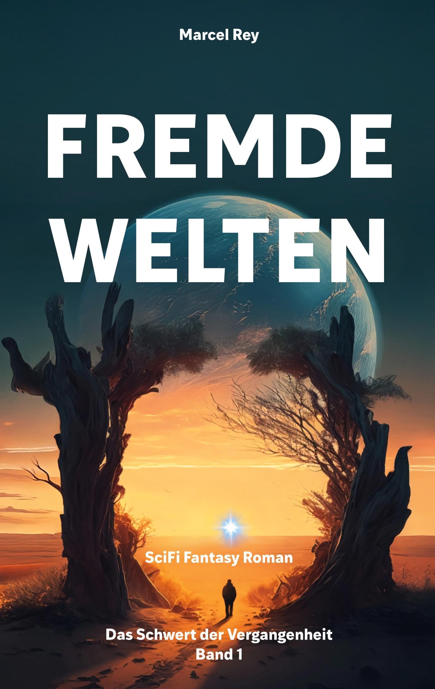 Fremde Welten: Das Schwert der Vergangenheit