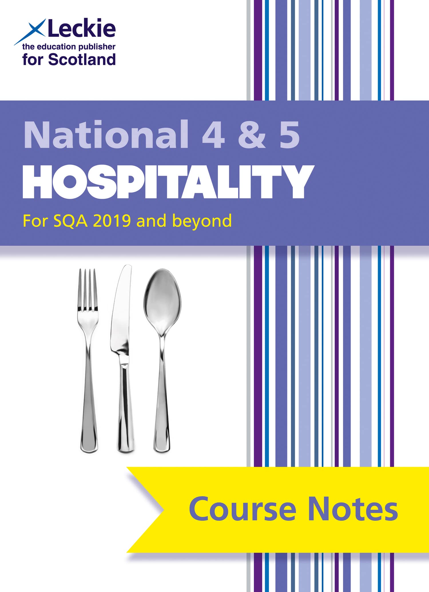 National 4/5 Hospitality: Comprehensive Textbook to Learn CfE Topics (Leckie Course Notes)