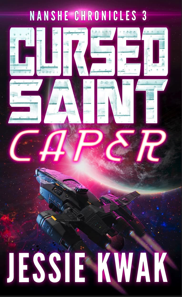 Cursed Saint Caper (Nanshe Chronicles Book 3)
