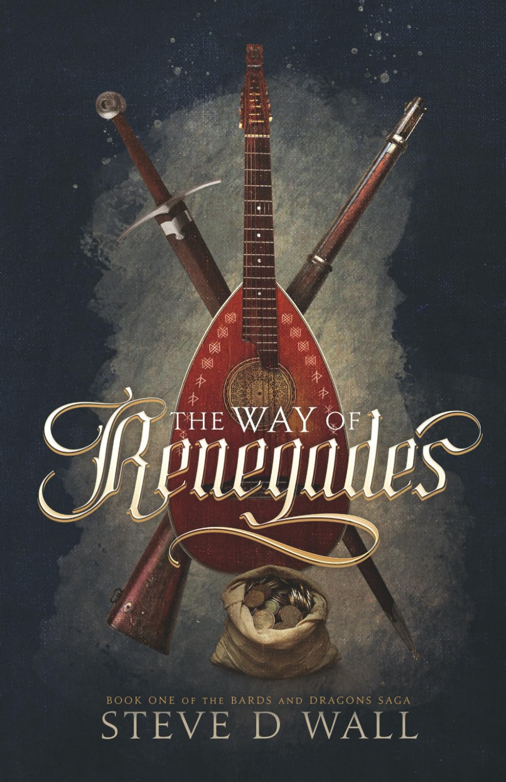 The Way of Renegades (The Bards and Dragons Saga)