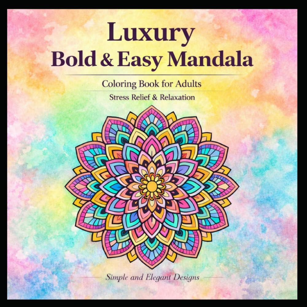 Luxury Bold & Easy Mandala: Stress Relief & Relaxation