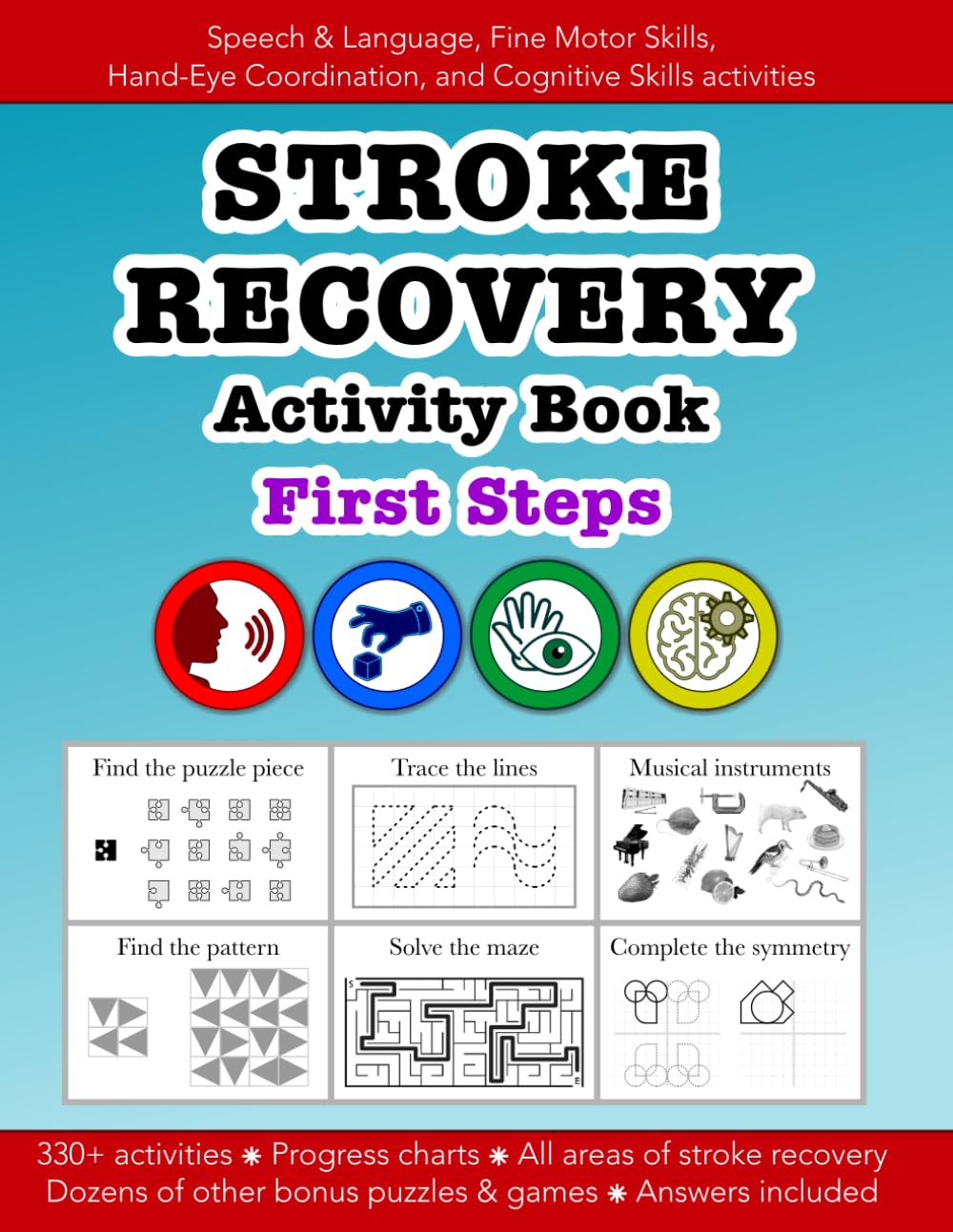 Stroke Recovery Activity Book FIRST STEPS: Speech & Language, Fine Motor Skills, Hand-Eye Coordination, and Cognitive Skills activities: Education ... Bounce Learning Kids (Stroke & TBI recovery)