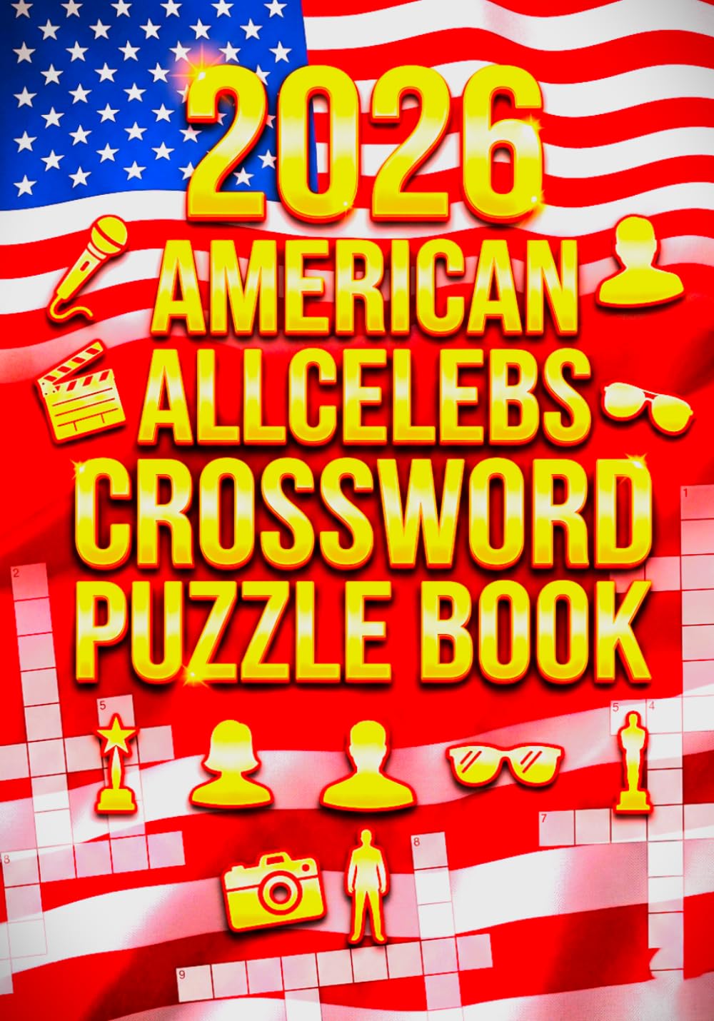 2026 American Allcelebss Crossword Puzzle Book: Fun & Challenging Crossword Puzzles Featuring Actors, Musicians, Athletes & Influencers and large print