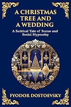 A Christmas Tree and A Wedding: Status, Superficiality, and the Chilling Cost of Social Climbing (The Library of Alexandria Book 234)