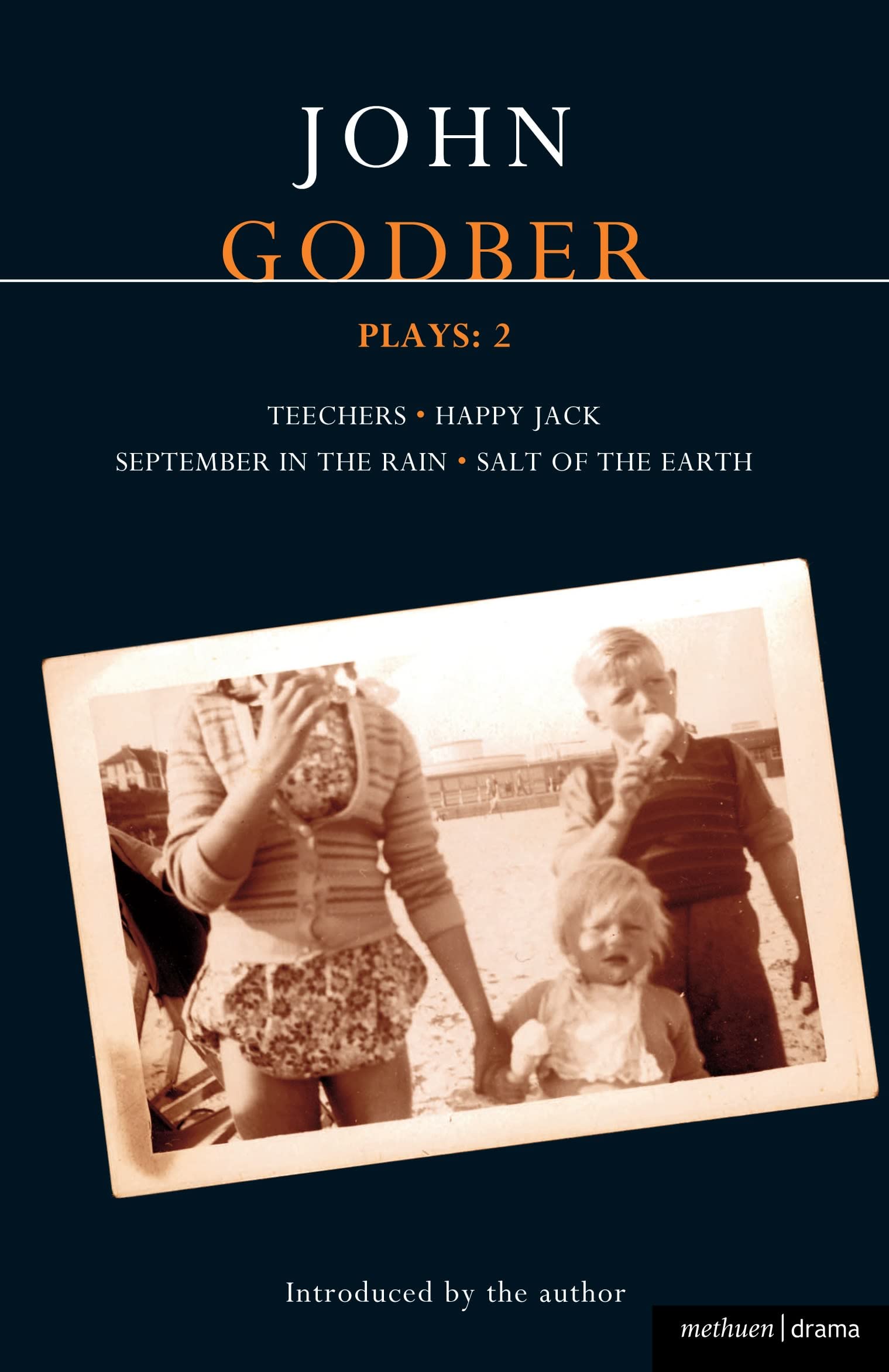 Godber Plays: 2: Teechers; Happy Jack; September In The Rain;... - Godber, John