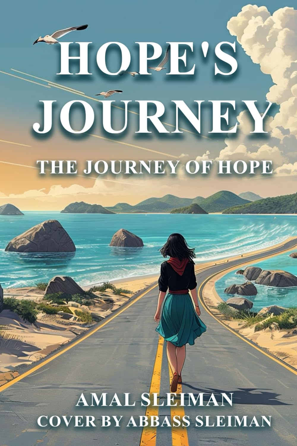 HOPE'S JOURNEY: THE JOURNEY OF HOPE