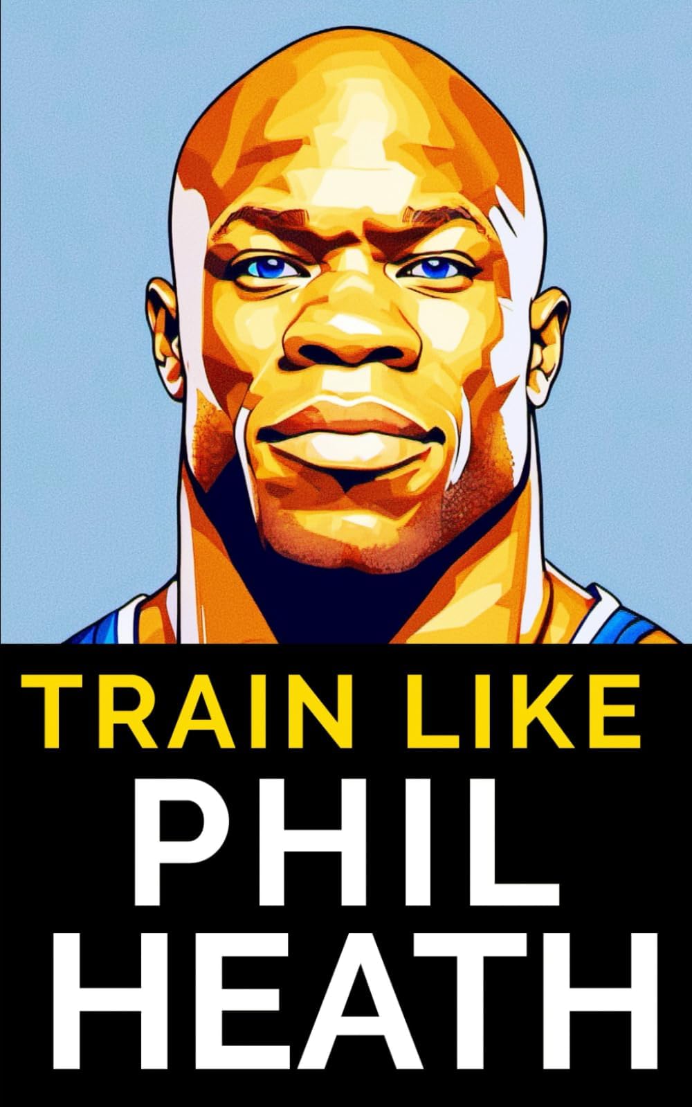 Train Like Phil Heath: Mastering FST-7 for Peak Physique: Phil Heath's Bodybuilding and Training Approach, Mr. Olympia, Achievements, and the Fascia Stretch Training-7 (FST-7) Method