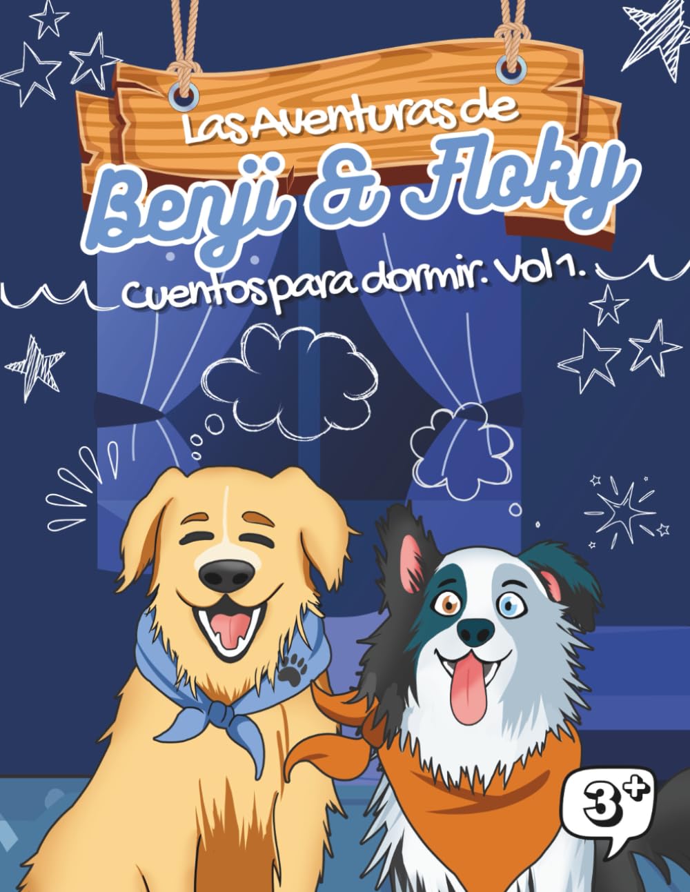 LAS AVENTURAS DE BENJI Y FLOKY: CUENTOS PARA DORMIR : VOLUMEN I (The Adventures of Benji and Floky)