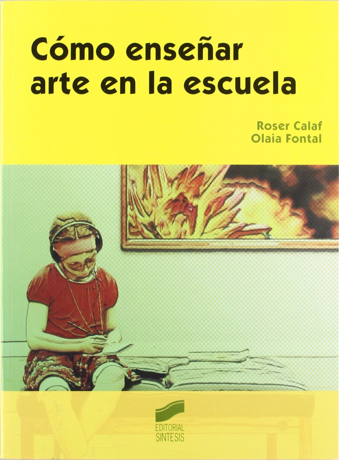 Cómo enseñar arte en la escuela: 8