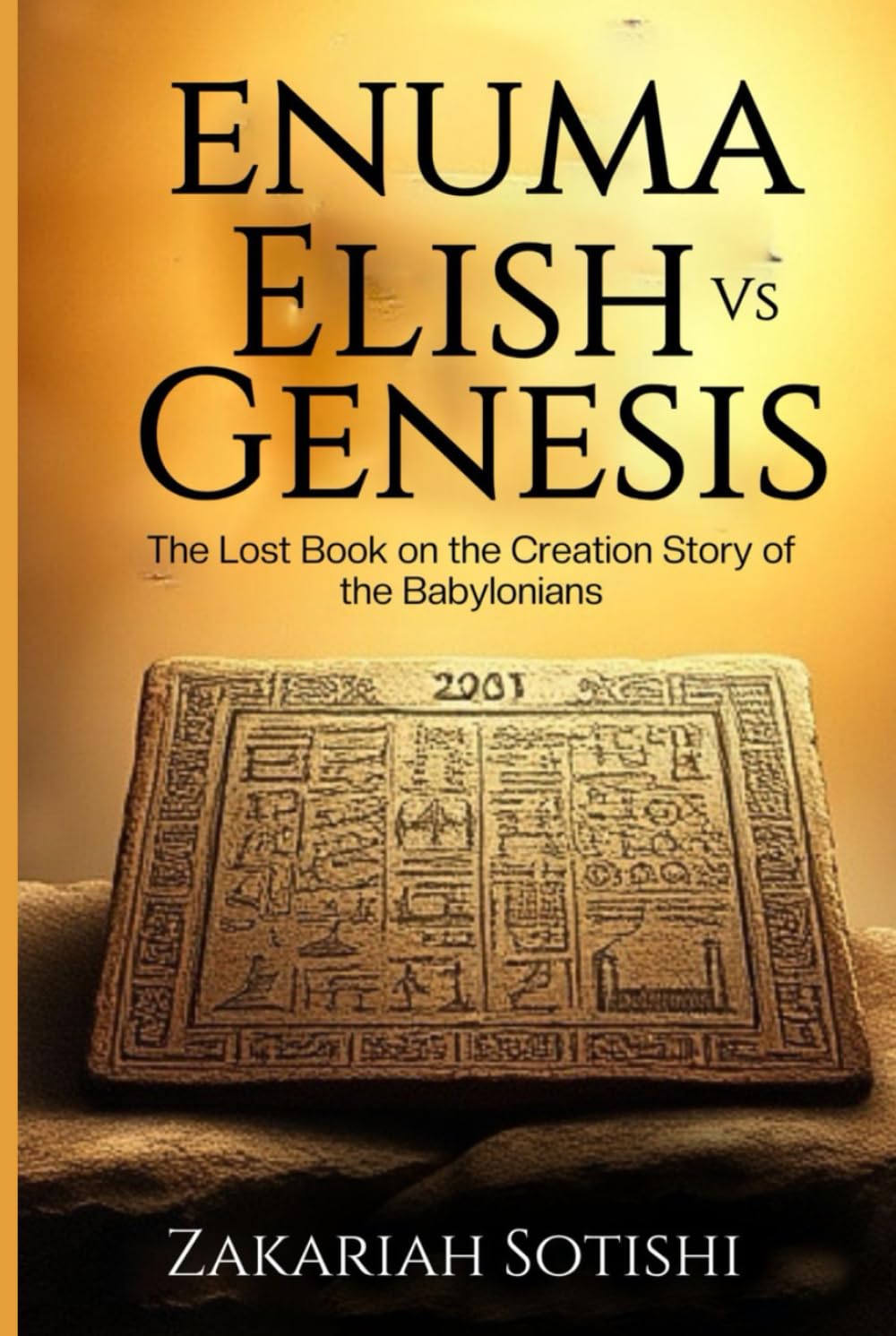 ENUMA ELISH VS GENESIS: The Lost Book On The Creation Story Of The Babylonians      Hardcover – Large Print, October 30, 2024