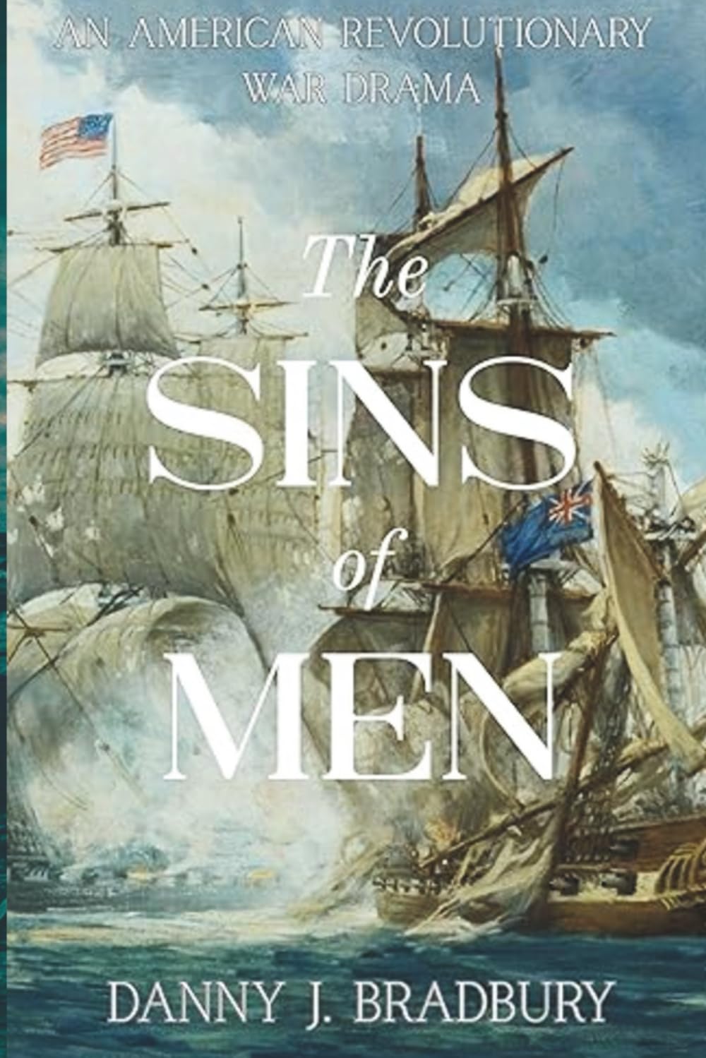 The Sins of Men (The Peter Smith Chronicles - American Revolution Historical Fiction Series)
