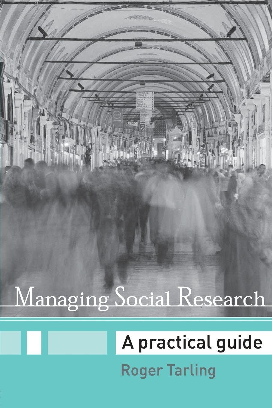 Managing Social Research by Roger Tarling - 9780415355179