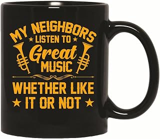 Gift for Musicians Jazz Lovers Trumpet Great Music Theyll Love It or Not 11oz 15oz Black Coffee Mug