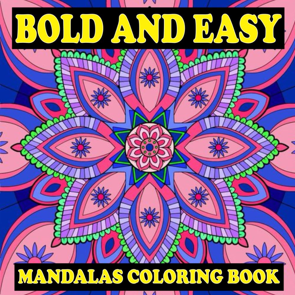 Bold And Easy Mandalas Coloring Book
