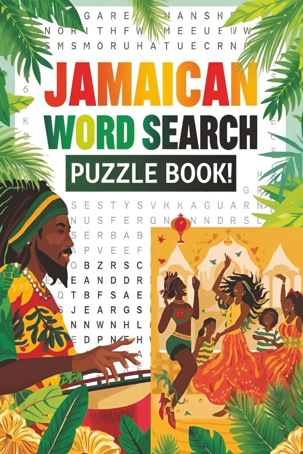 Jamaican Word Search: Talk Like a Yardie & Explore Patois, Folklore, Island Life, Dancehall, Reggae & More | A Fun Cultural Gift for Tourists