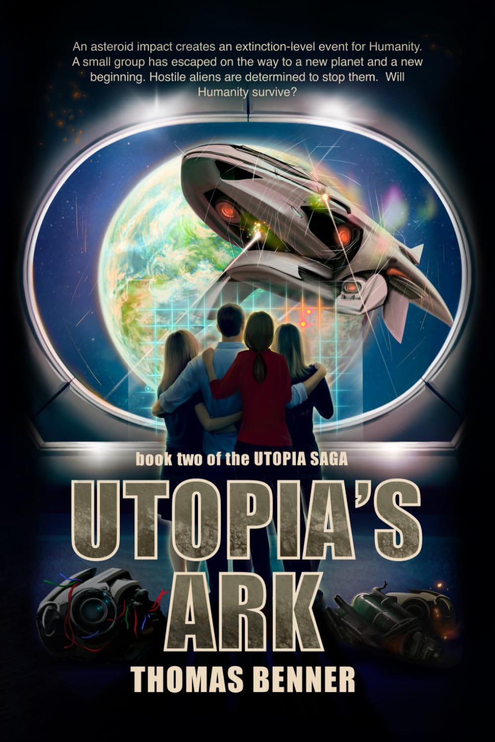 Utopia's Ark: Book two of the Utopia Saga