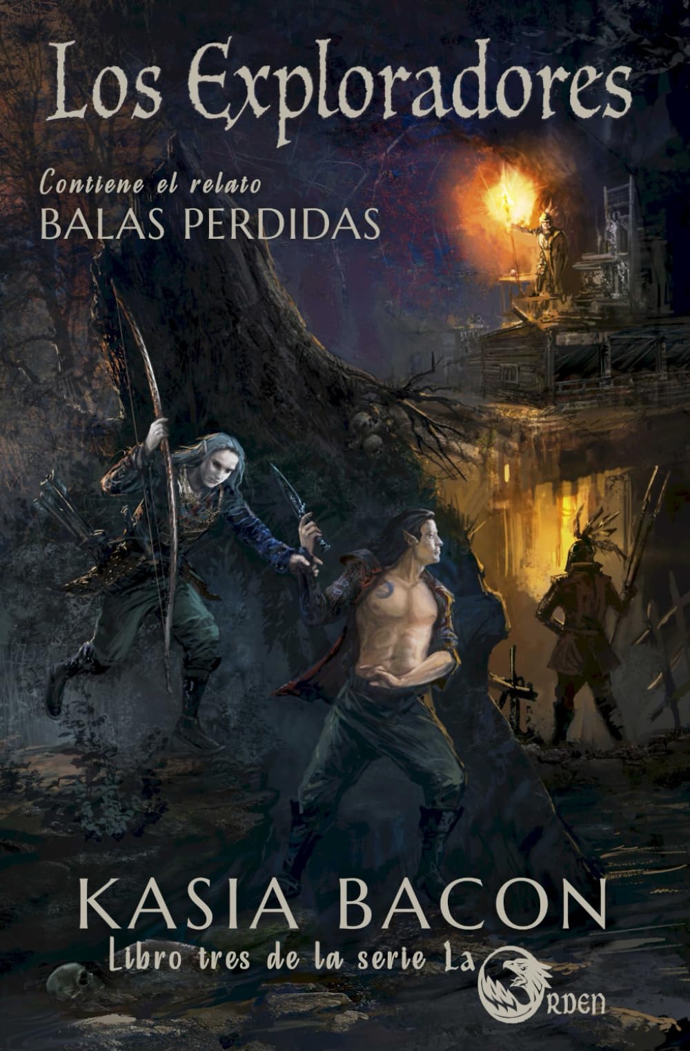 Los Exploradores: Libro 3 de La Orden: Contiene el relato Balas perdidas (Spanish Edition)
