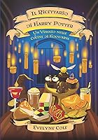Vista 1 de Il Ricettario di Harry Potter Un Viaggio nelle Cucine di Hogwarts (Italian Edition)