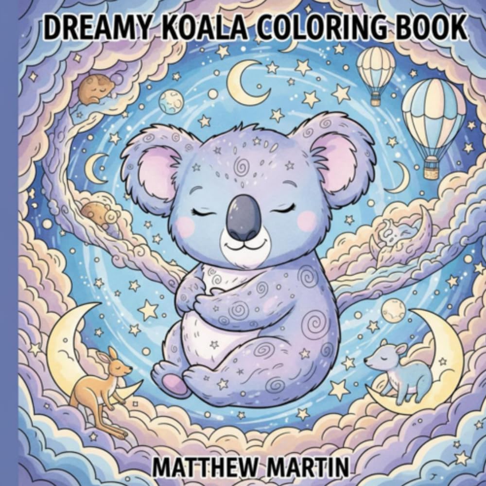 Dreamy Koala Coloring Book: A Hygge-Inspired Coloring Book for Relaxation, Calm, and Cozy Comfort