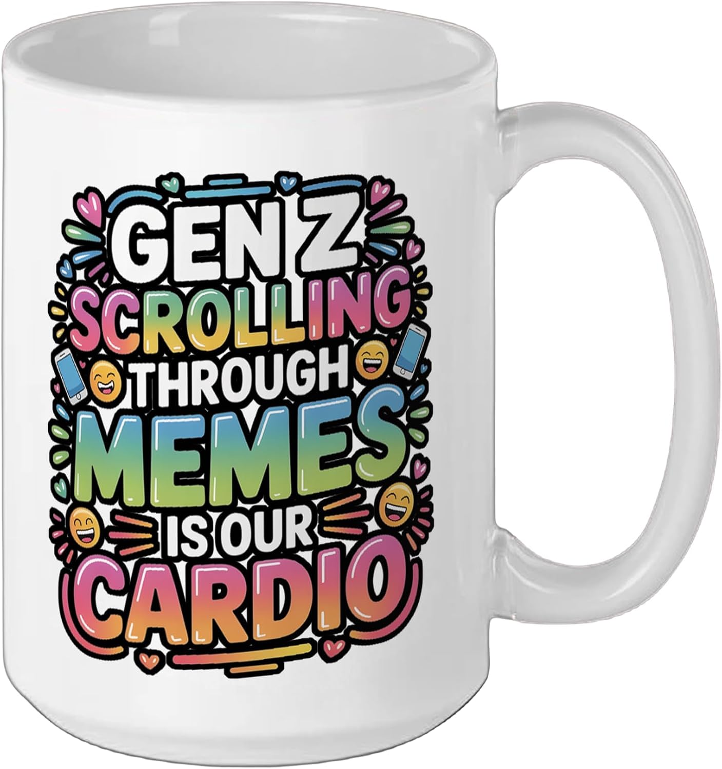 Gen Z Scrolling Through Memes Is Our Cardio - Ceramic Mug, White, 15oz image 2