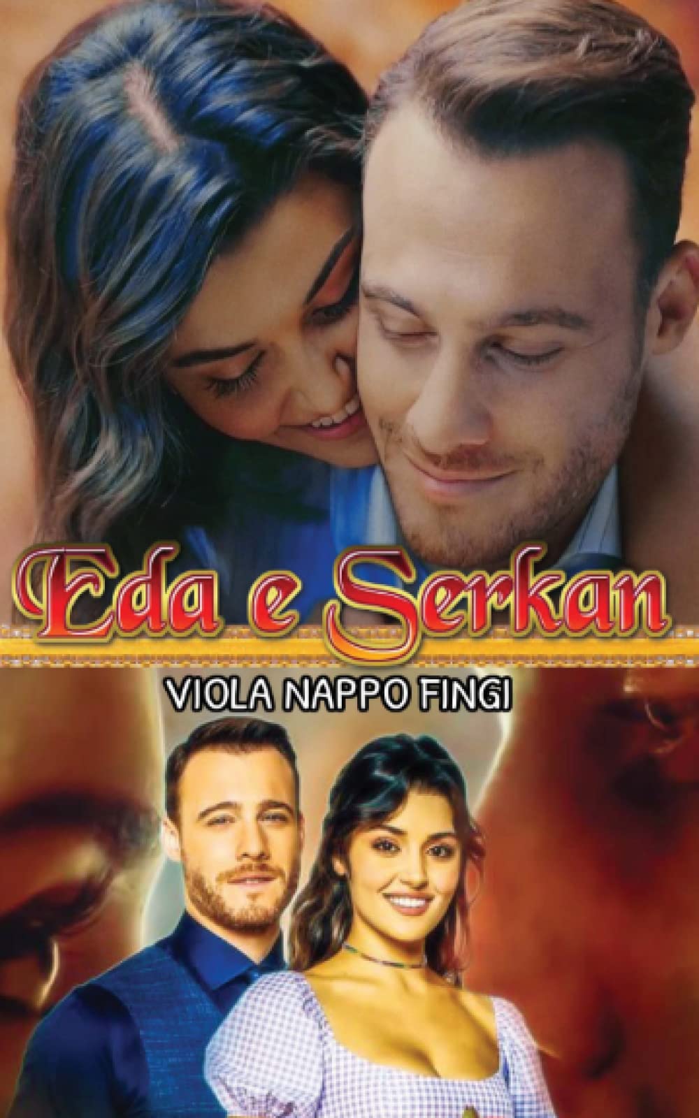Eda e Serkan: VOLUME II (Italian Edition)