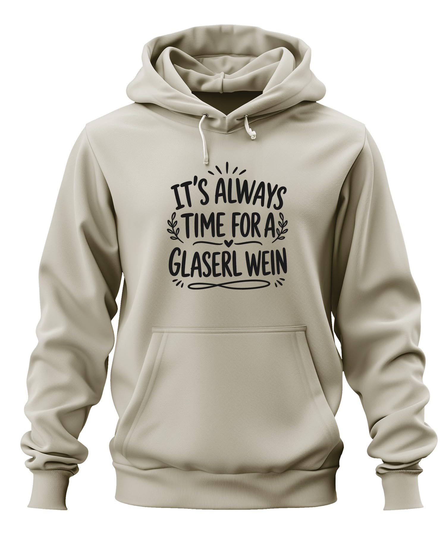 It's Always Time for A Statement bluza z kapturem | Sarkazm, miłośnik czerwonego wina, sommelier, winiarz, impreza, wieczór dziewczęcy, ludowy strój bawarski, austriacki
