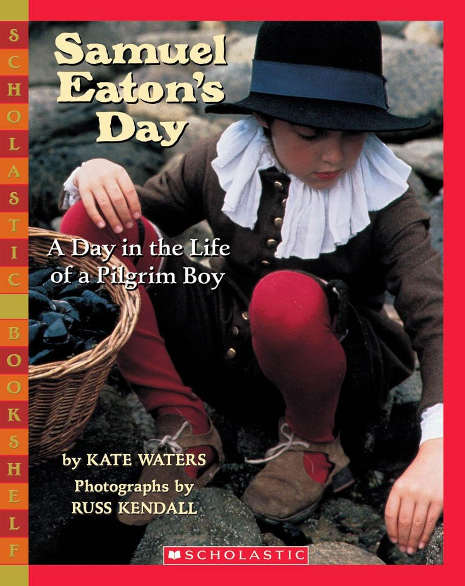 Samuel Eaton's Day: A Day in the Life of a Pilgrim Boy Paperback โ November 1, 1996
