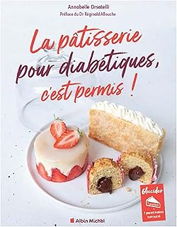 La Pâtisserie pour diabétiques, c'est permis ! (édition 2023)