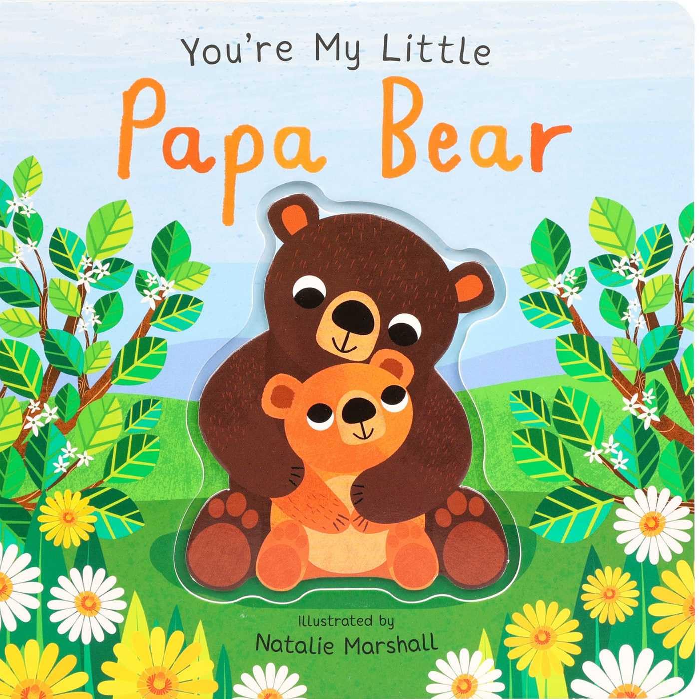 You're My Little Papa Bear (Board Book for Babies and Toddlers 0-2 years old)