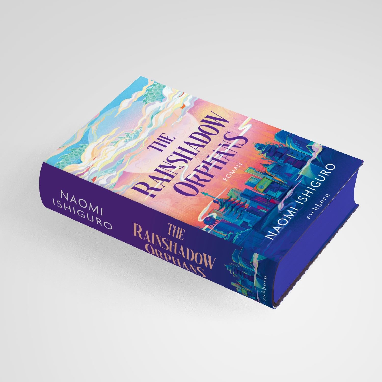 The Rainshadow Orphans: Roman - Exklusiver Motiv-Farbschnitt in der Erstauflage. Band 1