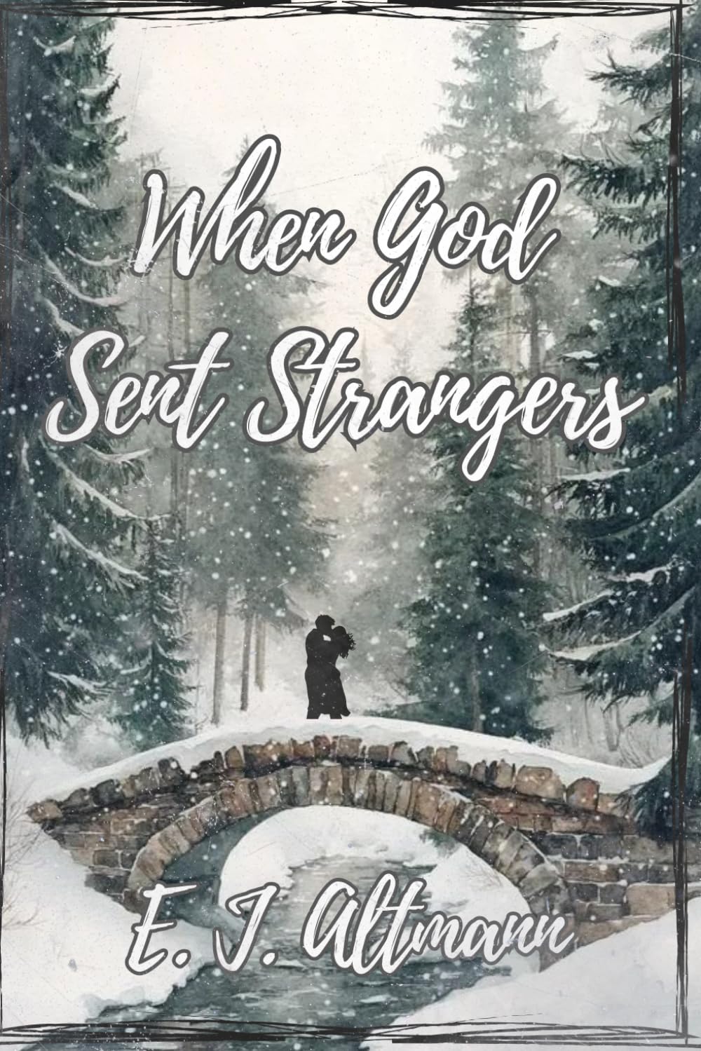 When God Sent Strangers