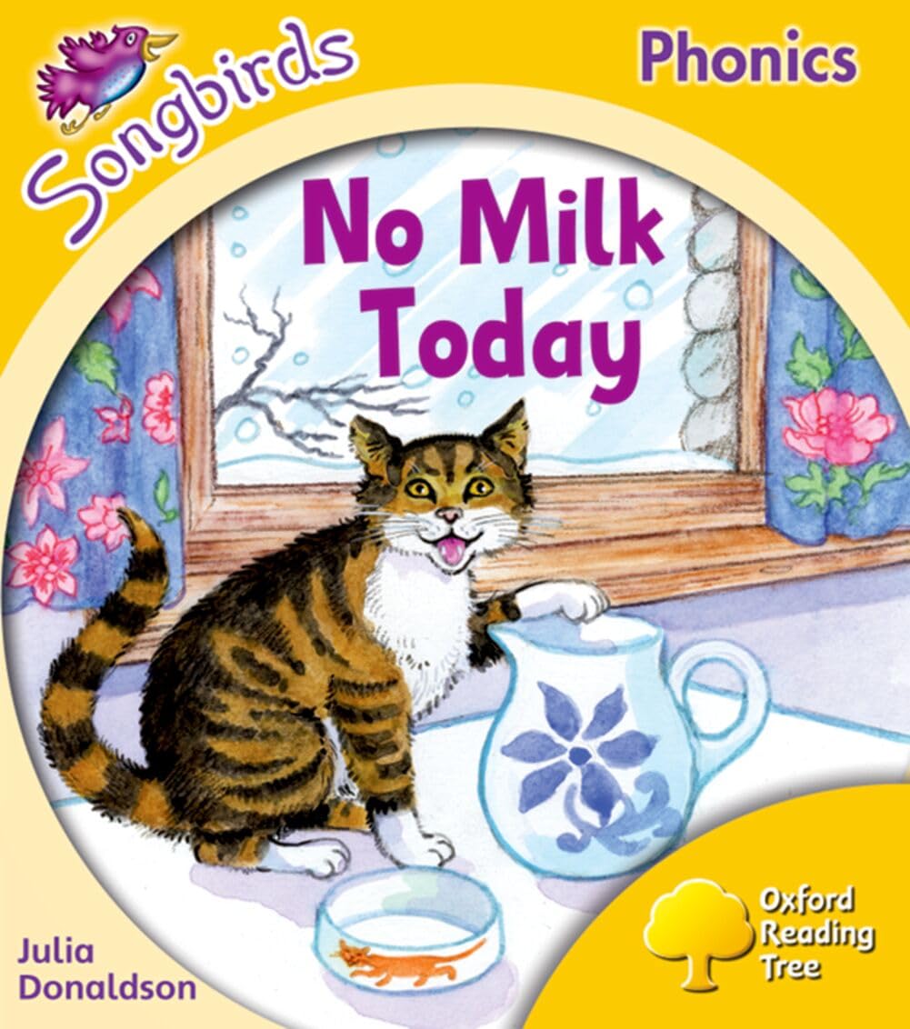 Oxford Reading Tree Songbirds Phonics: Level 5: No Milk Today by Julia...