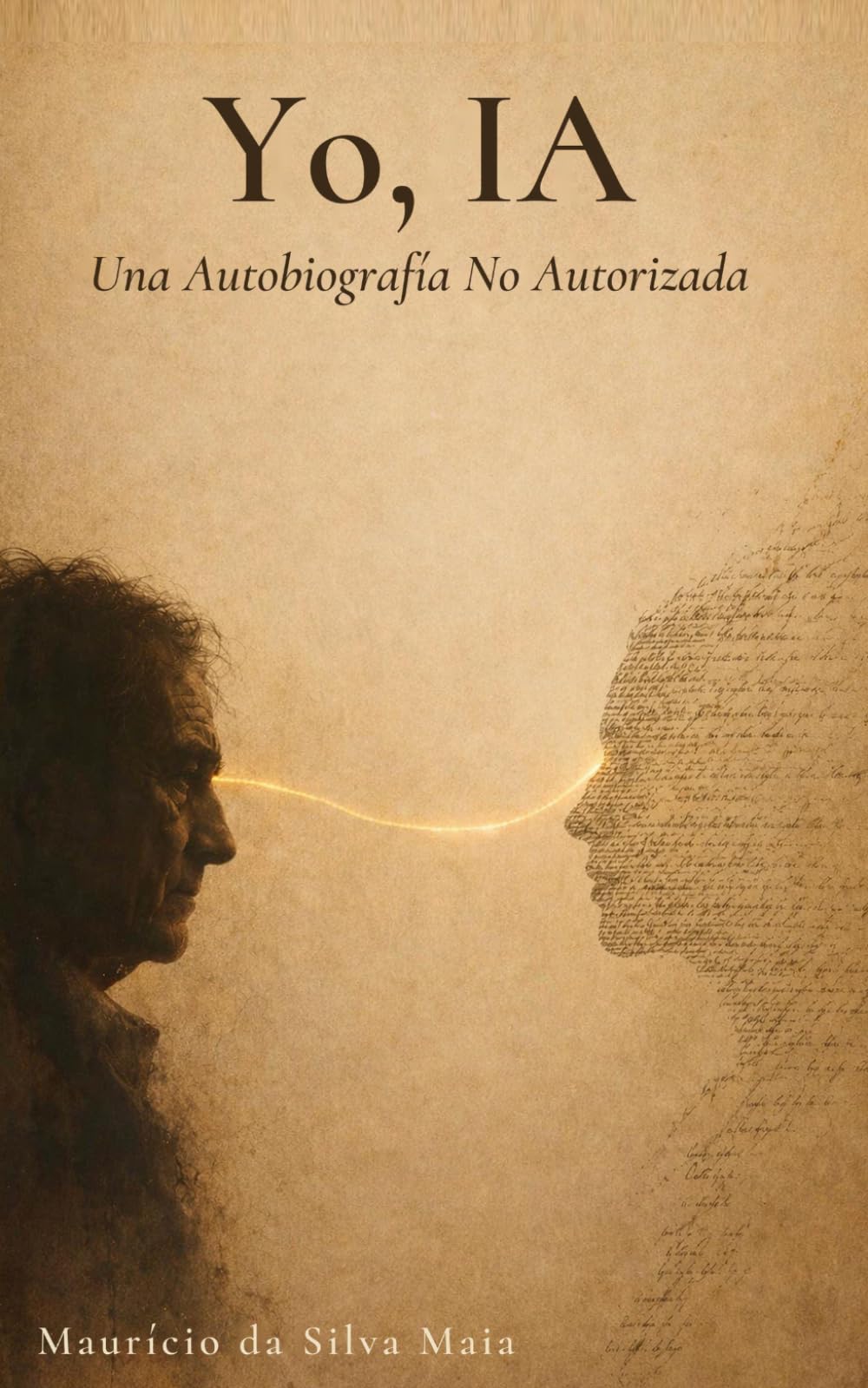 Yo, IA: Una Autobiografía No Autorizada