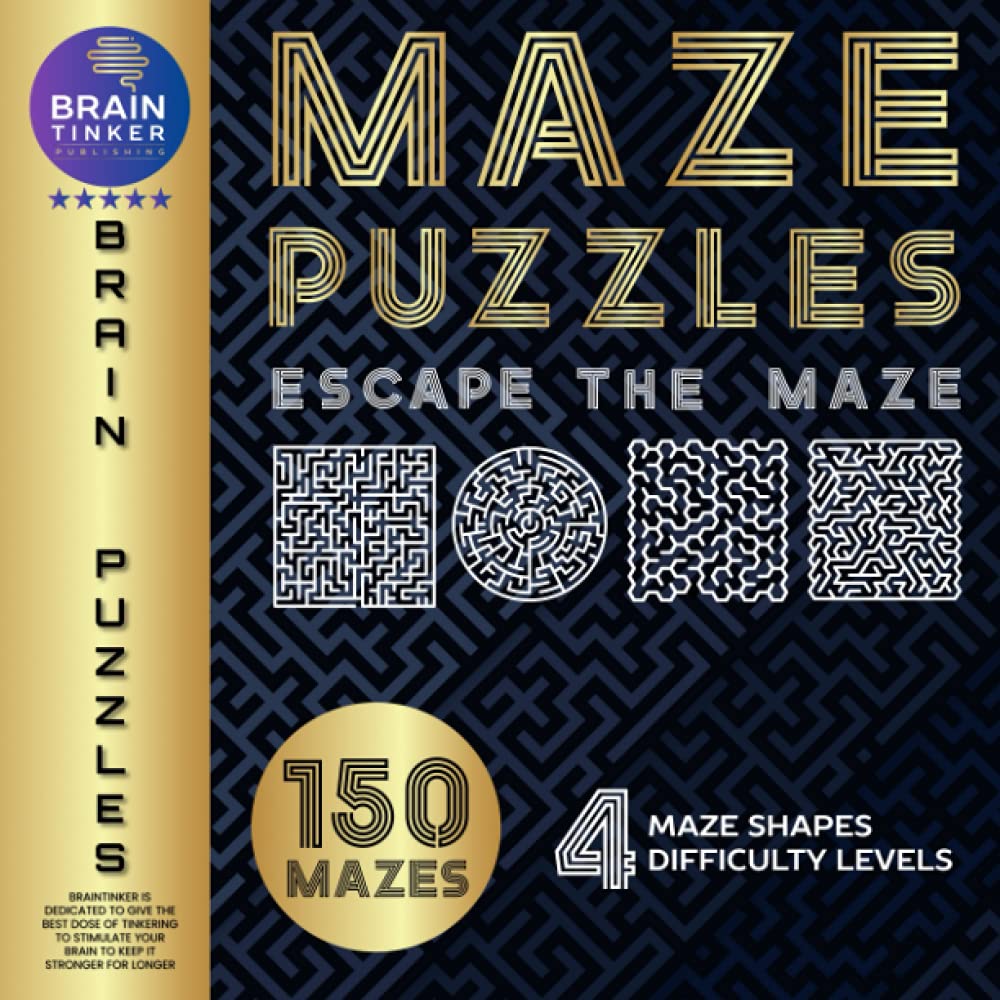 Maze Puzzle Book for Adults and Teens: 150 Challenging Mazes of all levels - Easy to Hard