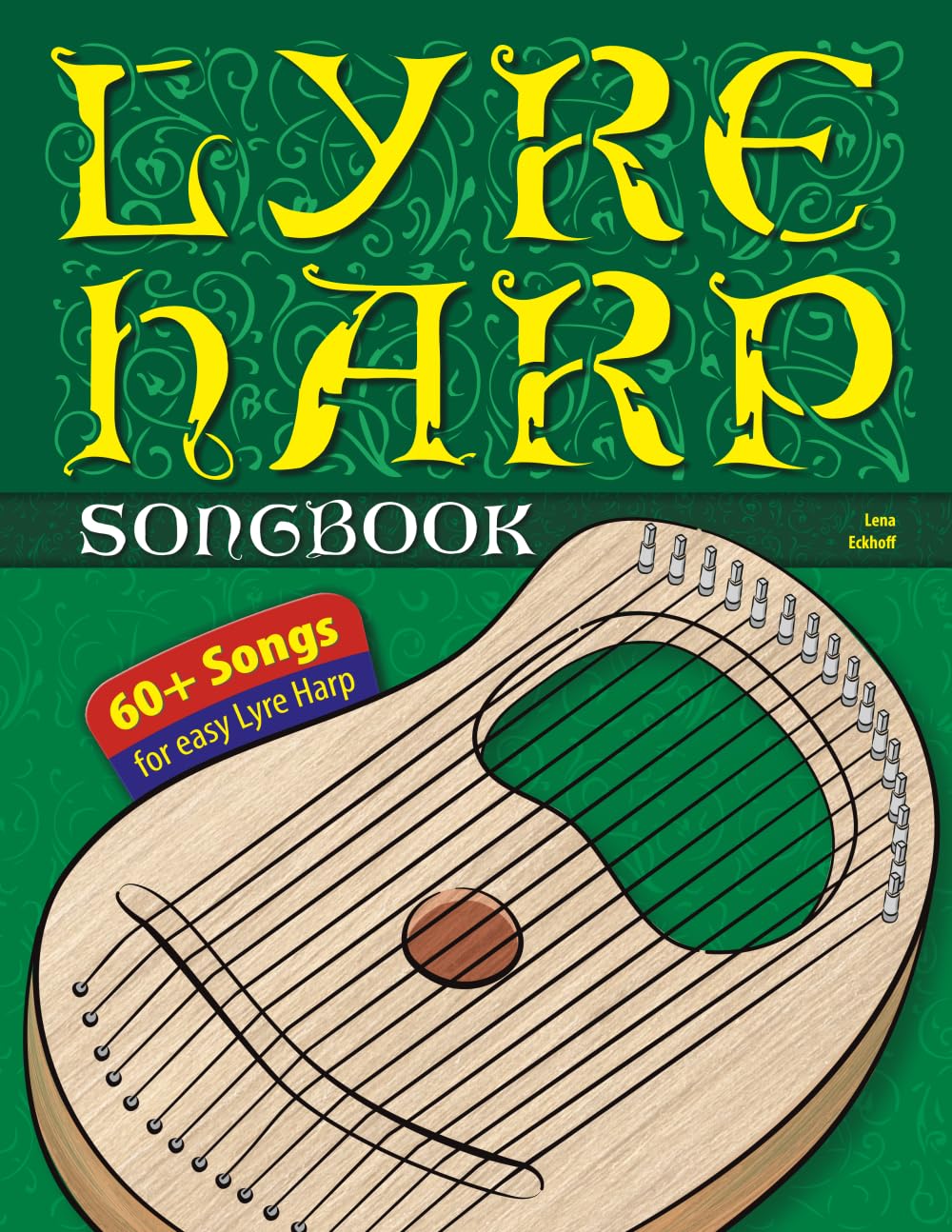 Lyre Harp Songbook: 60+ Songs for easy Lyre Harp Paperback – 4 March 2025