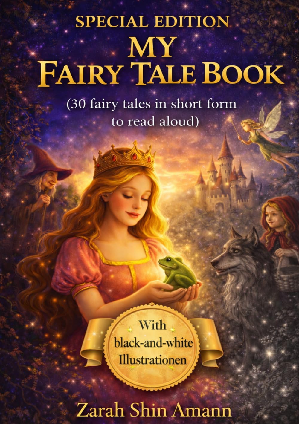 My fairy tale book: 30 fairy tales in short form to read aloud: Special Edition with black & white Illustrations (Fairy Tales from Around the World)