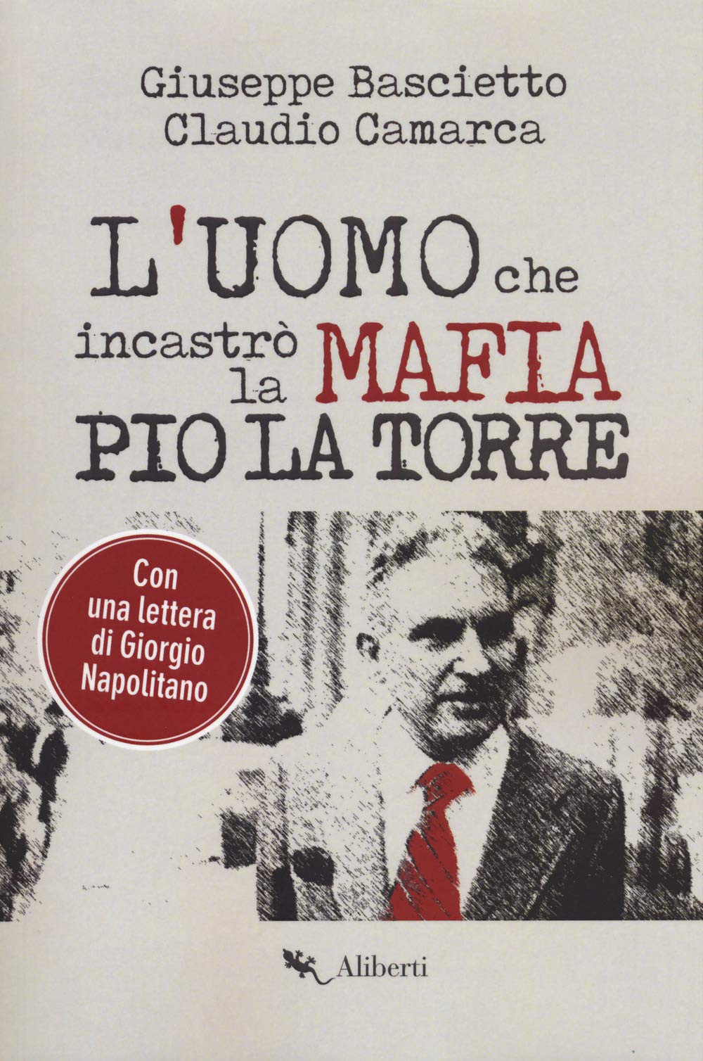 L'uomo Che Incastrò La Mafia. Pio La Torre - 4
