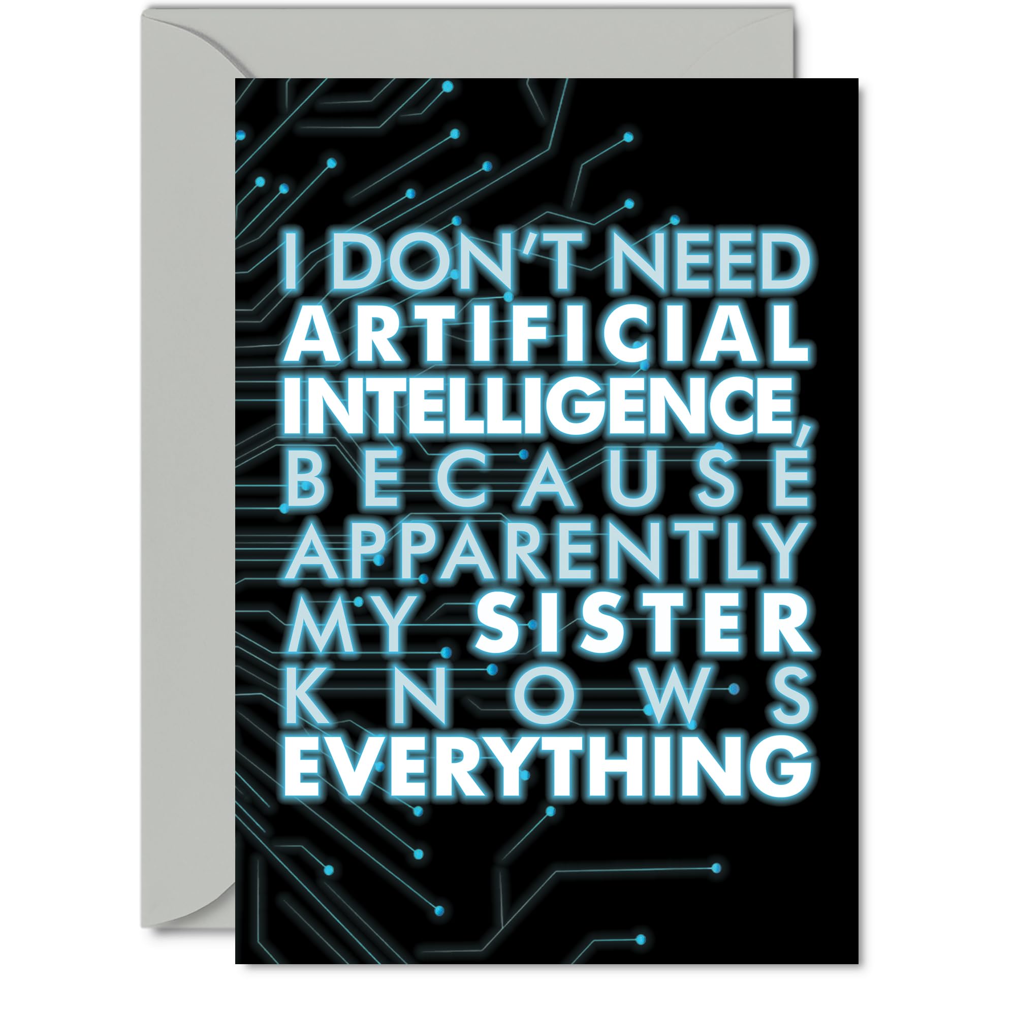 Sister Birthday Card - AI Party - Happy Birthday Card for Sister from Brother Sibling, 5x7 Inch knows Bday Greeting Cards